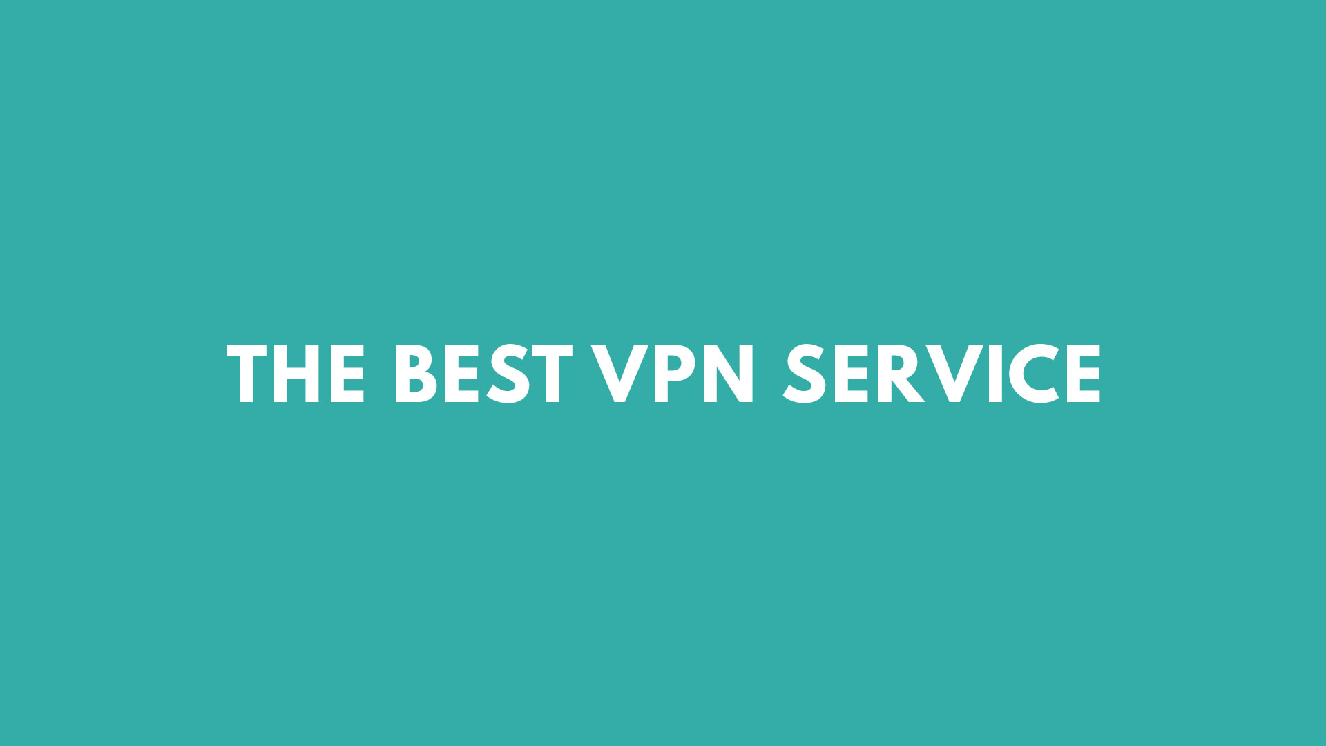 The Best VPN